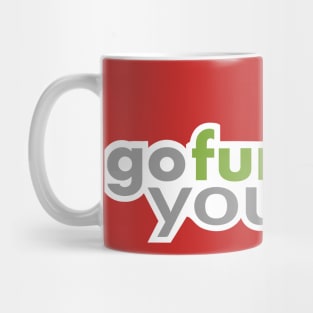 Go Fund Yourself Mug